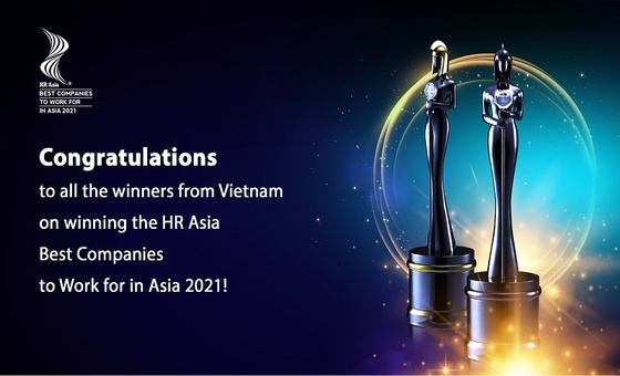 (SaiGon Economy) - Tạp chí HR Asia công nhận những doanh nghiệp có trụ sở tại Việt Nam là Nơi làm việc tốt nhất Châu Á 2021
